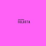 cover: Josh Wink - Selecta