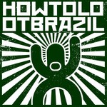 cover: How To Loot Brazil - Boot Licker Remixes