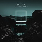 cover: Dyro - Bring It Down