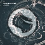 cover: Thoby & Bignsmall - Louder