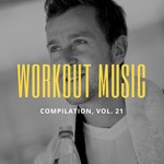 cover: Various - Workout Music Vol 21