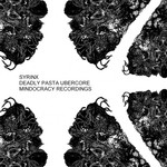 cover: Syrinx - Deadly Pasta Ubercore LP (Explicit)