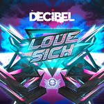 cover: Decibel (usa) - Love Sick