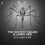 cover: Lenny Dee|The Sickest Squad - It's Just A MF