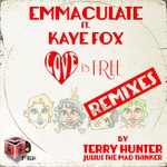 cover: Emmaculate|Kaye Fox - Love Is Free (Remixes)