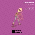 cover: Casual Order - So Good