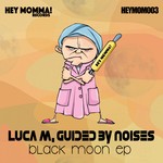 cover: Luca M - Black Moon EP