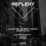 cover: Julian Ess|Robert Vasilev - Inception EP