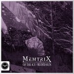 cover: Memtrix - Of The Ice/Blood Run (Club Masters)