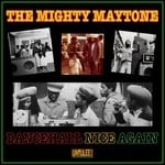 cover: The Mighty Maytone - Dancehall Nice Again