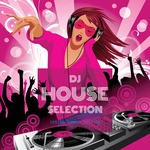 cover: Various - DJ House Selection Spring Summer Edition Vol 1