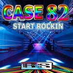 cover: Case 82 - Start Rockin