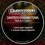 cover: Dantech|Iulian Toma - Not An Option