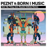 cover: Born I Music|Peznt - Doin' My Thing