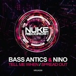 cover: Bass Antics & Nino - Tell Me When/Spread Out