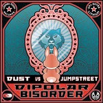 cover: Dust|Jumpstreet - Dipolar Bisorder