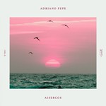 cover: Adriano Pepe - Aisercos