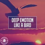 cover: Deep Emotion - Like A Bird