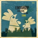 cover: L'entourloop - Chickens In Your Town