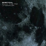 cover: Skeptical - Enjoy This Trip LP Sampler