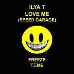 cover: Ilya T - Love Me