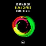 cover: John Askew - Black Coffee (Ucast Remix)