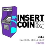 cover: Cele - Banger/Like A Baby