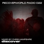 cover: Chris Hampshire|Various - Recoverworld Radio 022 (unmixed tracks)