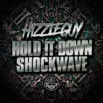 cover: Hizzleguy - Hold It Down/Shockwave