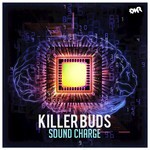 cover: Killer Buds - Sound Charge