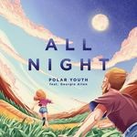 cover: Georgie Allen|Polar Youth - All Night