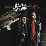 cover: Lehcats|Norbert Stachel & Karen Stachel - Movement To Egalitaria