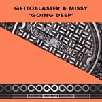 cover: Gettoblaster & Missy - Goin Deep