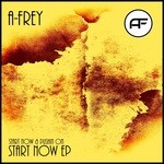 cover: A-frey - Start Now EP