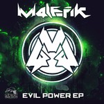 cover: M4lefik - Evil Power EP