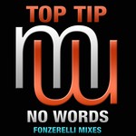 cover: Top Tip - No Words (Fonzerelli Mixes)