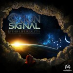 cover: Orion Signal - Is This Life Reality?