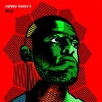 cover: Ashley Henry - Ashley Henry's 5ive