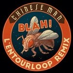 cover: Chinese Man - Blah! (L'Entourloop Remix)