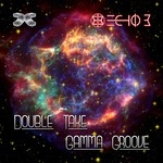 cover: Echo B - Double Take/Gamma Groove