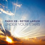 cover: Fabio Xb & Betsie Larkin - Under Your Stars