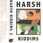 cover: Various - Harsh Riddims Vol 3 (Explicit)