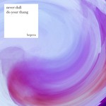 cover: Never Dull - Do Your Thang