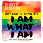 cover: Brenda Reed|Dirty Disco - I Am What I Am (Remixes)