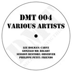 cover: Gonzalo Md|Lee Holman|Philippe Petit|Session Restore - DMT 004 Various Artists