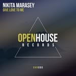 cover: Nikita Marasey - Give Love To Me