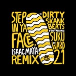 cover: Dirty Skank Beats|Suku Of Ward 21 - Step In Ya Face