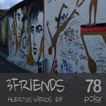 cover: 3 Friends - Huertos Varios