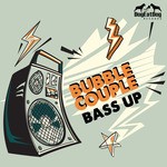 cover: Bubble Couple - Bass Up