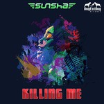 cover: Sunsha - Killing Me